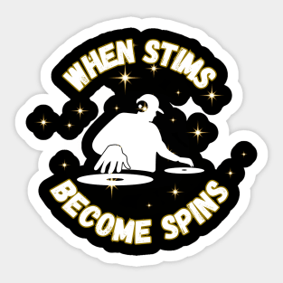 Stimming and Spinning Sticker